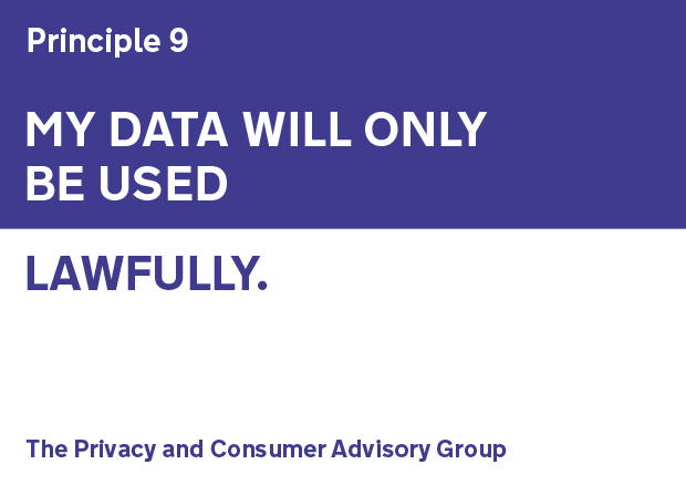 Principle 9: My data will only be used lawfully