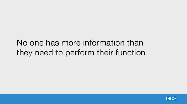 No one has more information than they need to perform their function